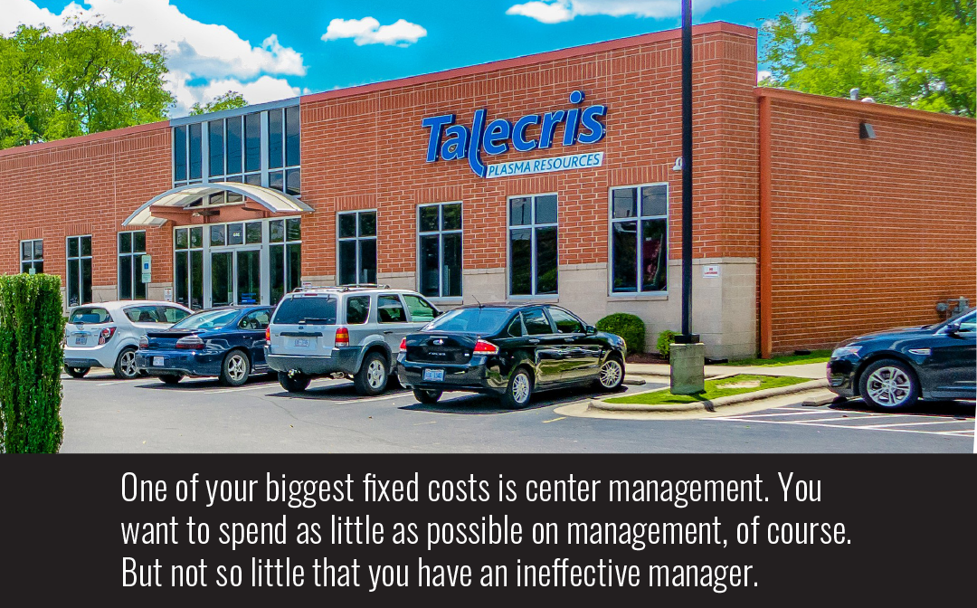 One of your biggest fixed costs is center management. You want to spend as little as possible on management, of course. But not so little that you have an ineffective manager.